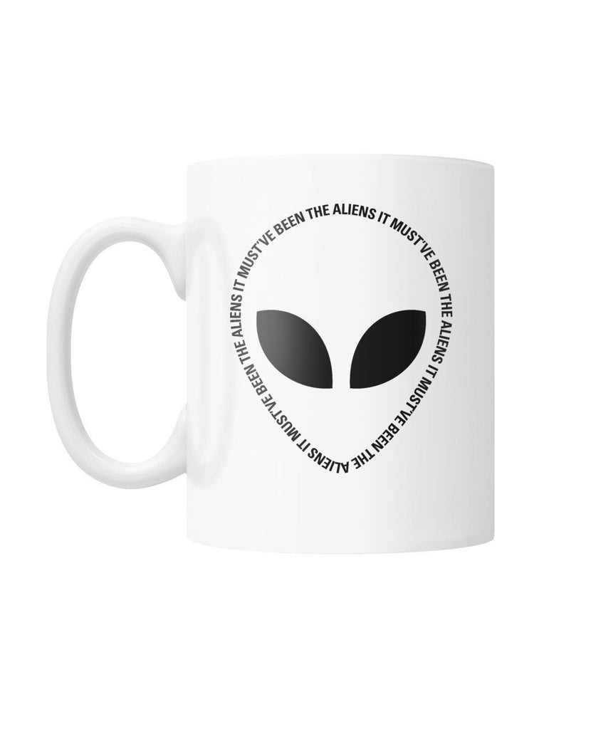 It Must've Been the Aliens Two Sided Coffee Mug