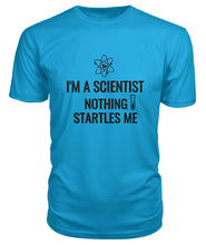 I'm A Scientist Short Sleeve Unisex Tee