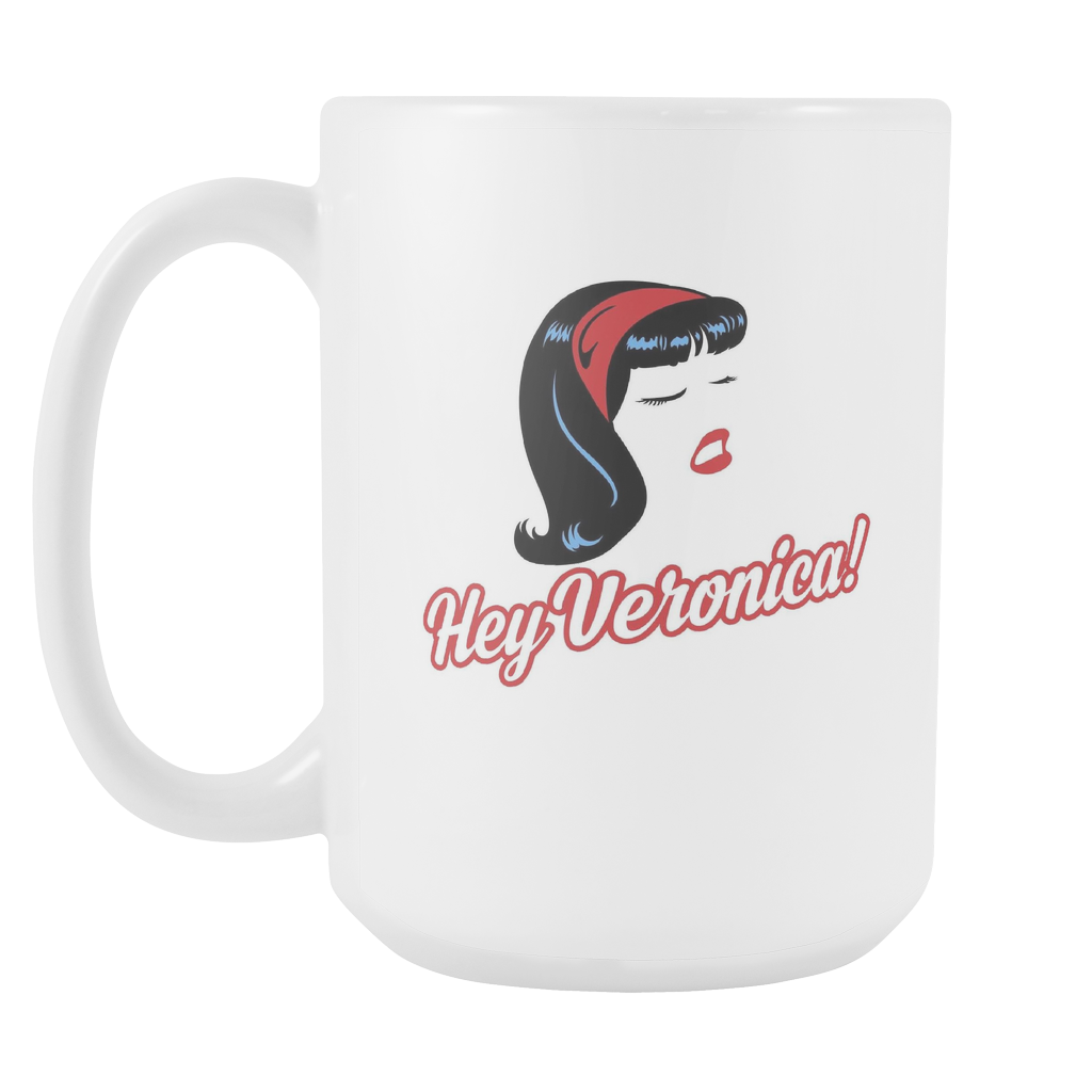 Hey Veronica! 15 ounce Coffee Mug